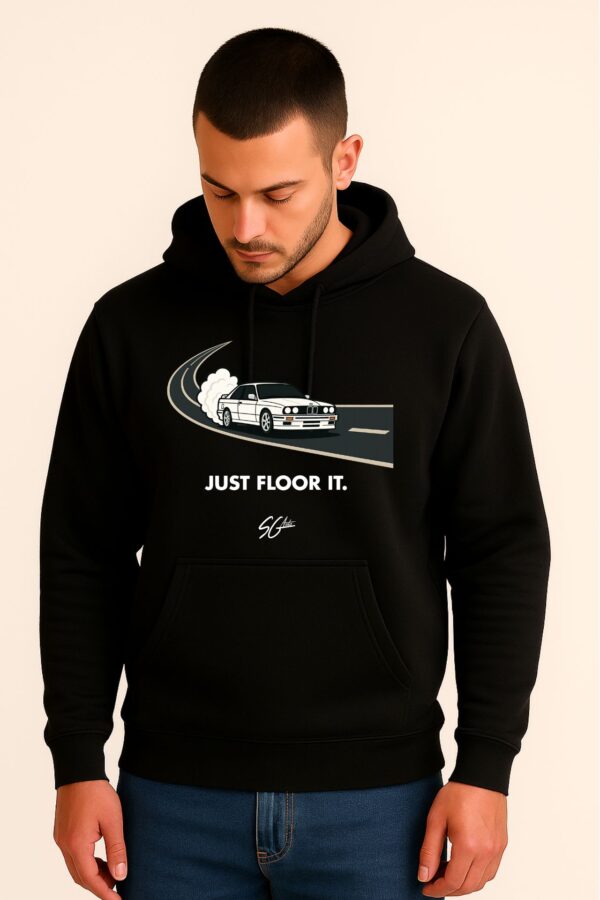 "JUST FLOOR IT" BMW E30 Hoodie