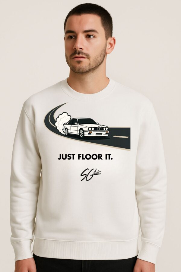 "JUST FLOOR IT" BMW E30 Crewneck
