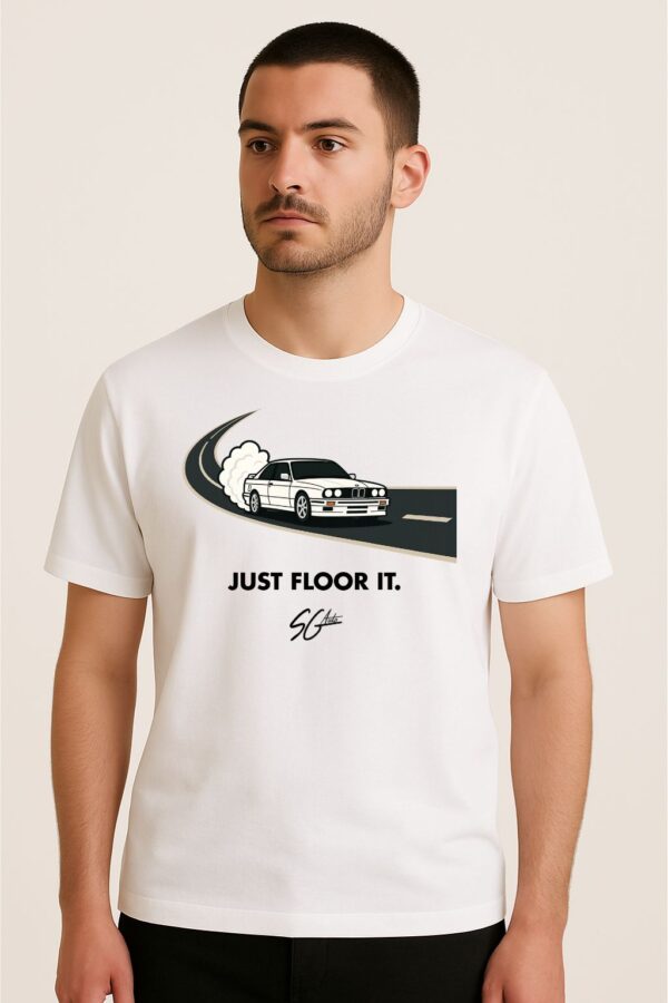 "JUST FLOOR IT" BMW E30 T-Shirt