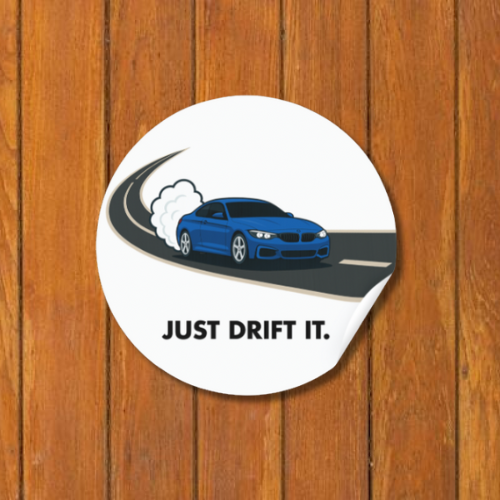 “JUST DRIFT IT” BMW M4 Sticker