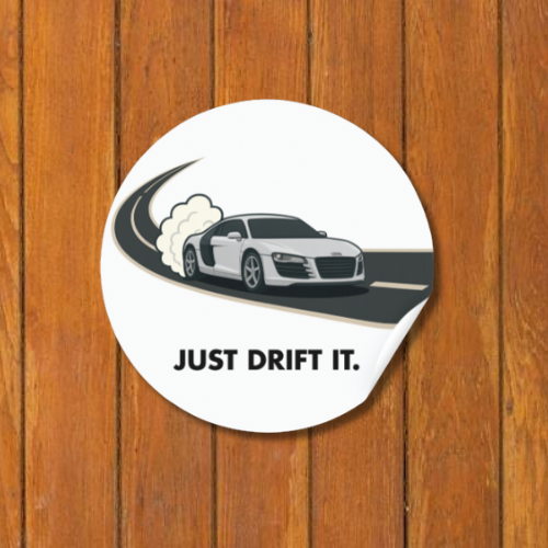 “JUST DRIFT IT” Audi R8 Sticker
