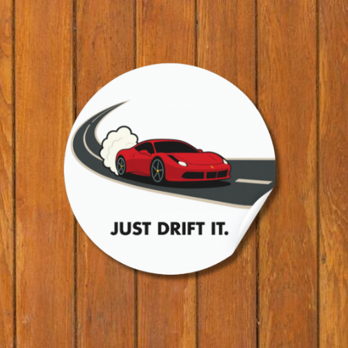 “JUST DRIFT IT” Ferrari 458 Sticker